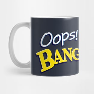 Oops! All Bangers Mug
